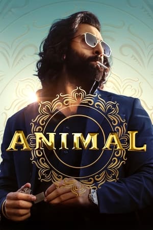 Animal 2023 Hindi NF – HD Poster Download - filmyfly