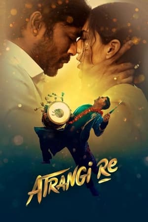 Atrangi Re (2021) Hindi Movie – HD Poster Download - filmyfly