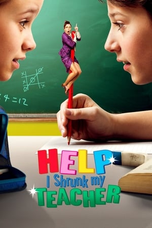 Help I Shrunk My Teacher 2015 Hindi Dual Audio 300MB HD Poster Download - filmyfly
