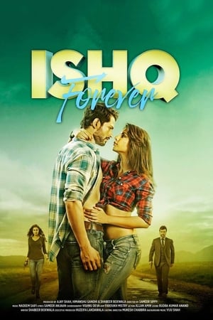 Ishq Forever (2016) Movie HDTvRip [1.1GB] HD Poster Download - filmyfly