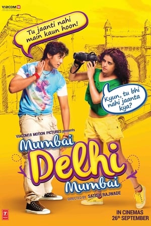 Mumbai Delhi Mumbai 2014 Movie [840MB]