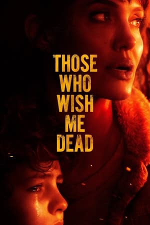 Those Who Wish Me Dead (2021) (English) HDMAX | HD Poster Download - filmyfly